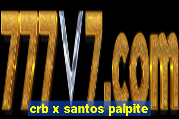 crb x santos palpite